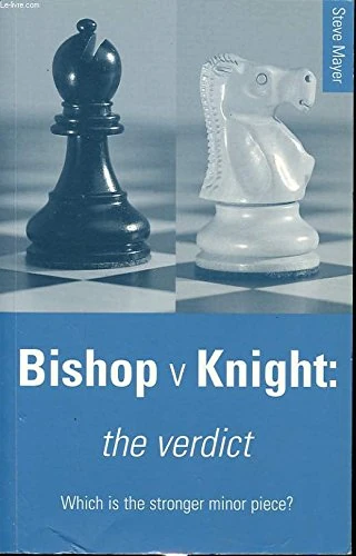 Book cover of "Bishop V. Knight: The Verdict" by Steve Mayer, chess book review