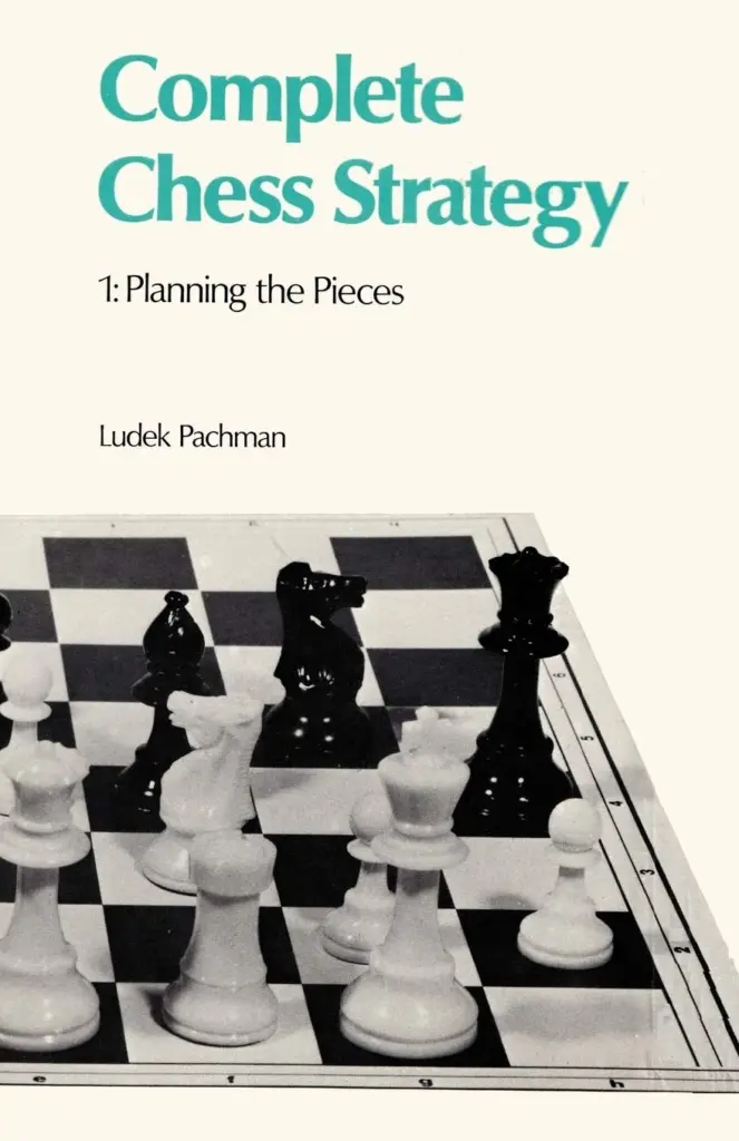 Book cover of "Complete Chess Strategy, Planning the Pieces" by Ludek Pachman, chess book review