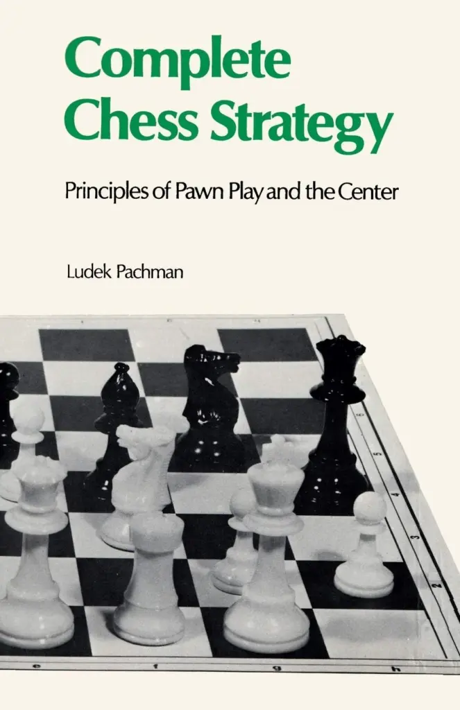 Book cover of "Complete Chess Strategy, Principles Of Pawn Play And The Center" by Ludek Pachman, chess book review