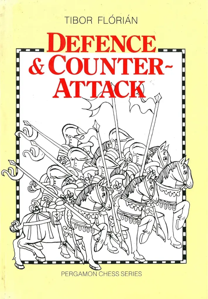 Book cover of "Defence & Counter-Attack" by Tibor Florian, chess book review