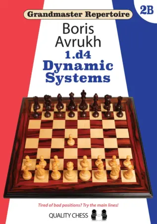 Book cover of "Grandmaster Repertoire 2B: 1.d4 Dynamic Systems" by Boris Avrukh, chess book review