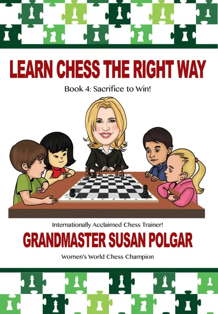 Book cover of "Learn Chess the Right Way! Book 4 Sacrifice to win" by Susan Polgar, chess book review