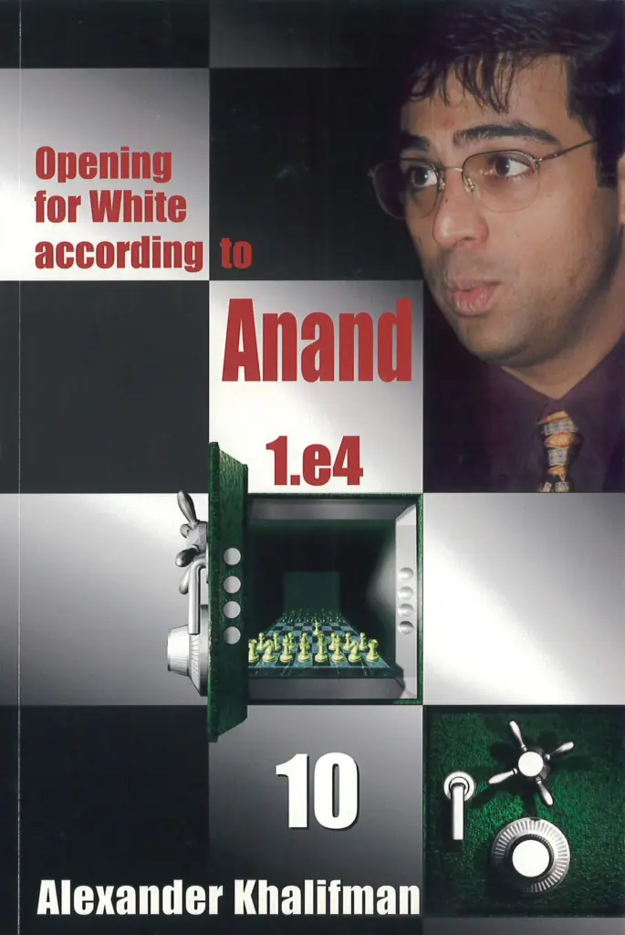 Book cover of "Opening For White according To Anand 1.e4, Volume 10" by Alexander Khalifman, chess book review