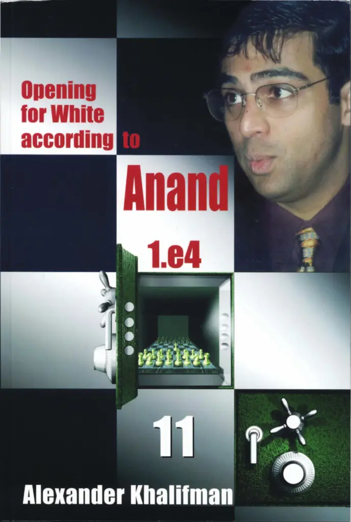 Book cover of "Opening for White According to Anand 1.e4, Volume 11" by Alexander Khalifman, chess book review