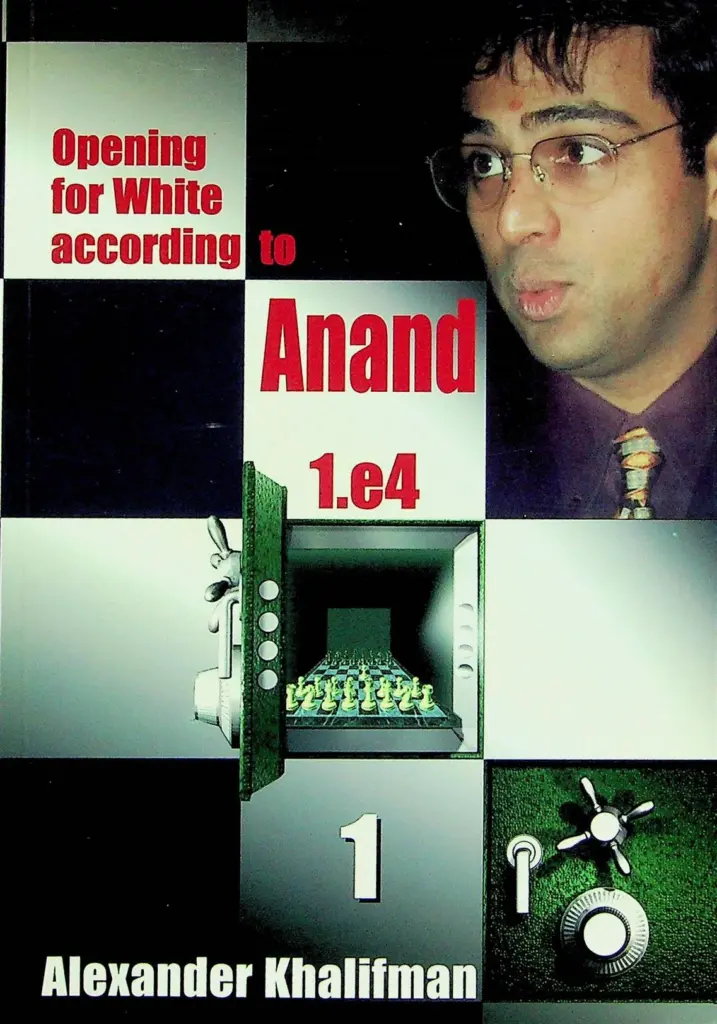 Book cover of "Opening for White According to Anand 1.e4, Volume 1" by Alexander Khalifman, chess book review