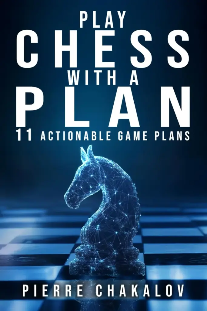 Book cover of "Play Chess with a Plan " by Pierre Chakalov, chess book review