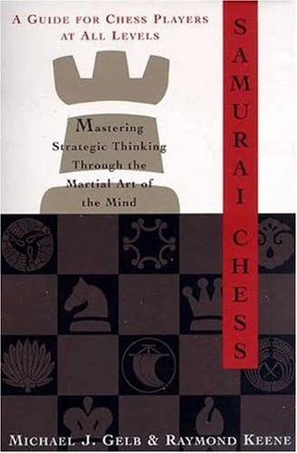 Book cover of "Samurai Chess" by Michael J. Gelb, chess book review