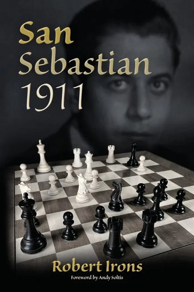 Book cover of "San Sebastian 1911" by Robert Irons, chess book review