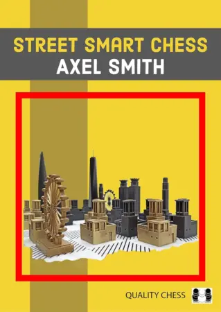 Book cover of "Street Smart Chess" by Axel Smith, chess book review