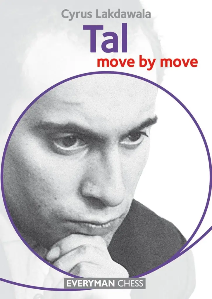 Book cover of "Tal Move by Move" by Cyrus Lakdawala, chess book review