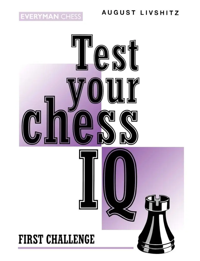 Book cover of "Test Your Chess IQ: First Challenge" by August Livshitz, chess book review
