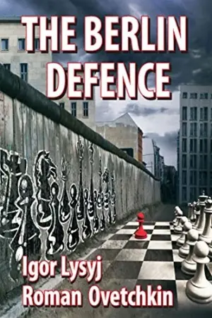 Book cover of "The Berlin Defence" by Igor Lysyj, Roman Ovetchkin, chess book review