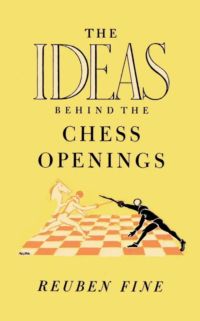 Book cover of "The Ideas Behind the Chess Openings" by Reuben Fine, chess book review