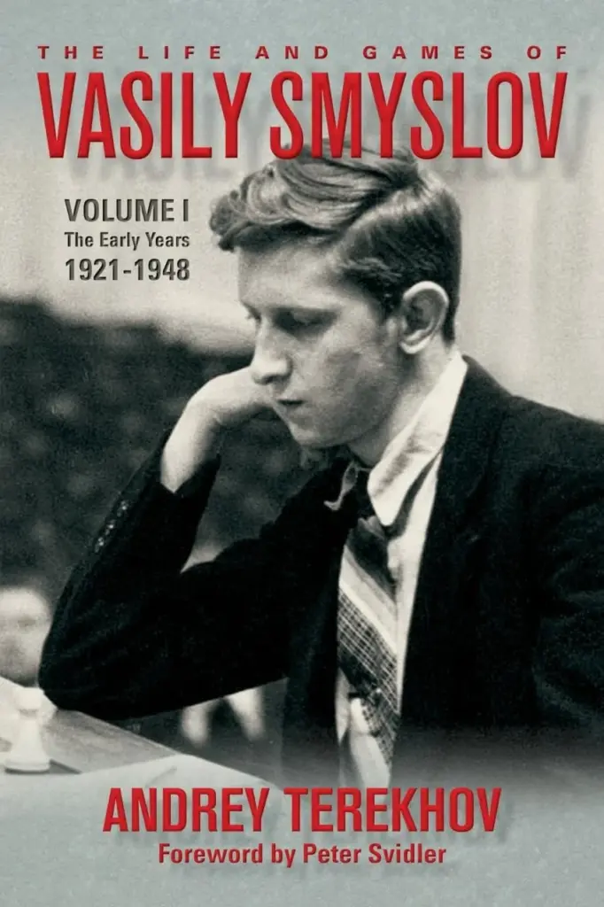 Book cover of "The Life and Games of Vasily Smyslov, Volume 1: The Early Years 1921-1948" by Andrey Terekhov, chess book review