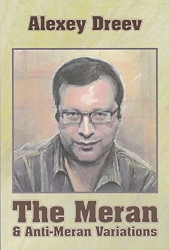 Book cover of "The Meran and Anti-Meran Variations" by Alexey Dreev, chess book review