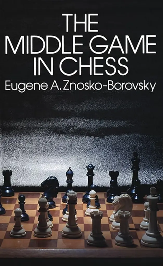 Book cover of "The Middle Game in Chess" by Eugène Znosko-Borovsky, chess book review