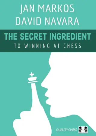 Book cover of "The Secret Ingredient" by Jan Markos, David Navara, chess book review