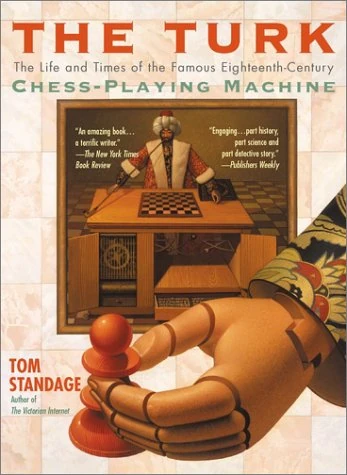 Book cover of "The Turk: The Life and Times of the Famous Eighteenth-Century Chess-Playing Machine" by Tom Standage, chess book review