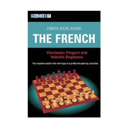Book cover of "Chess Explained: The French" by Viacheslav Eingorn, Valentin Bogdanov, chess book review
