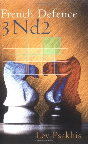 Book cover of "French Defence 3.Nd2" by Lev Psakhis, chess book review
