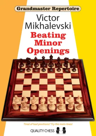 Book cover of "Grandmaster Repertoire: Beating Minor Openings" by Victor Mikhalevski, chess book review