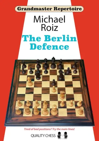 Book cover of "Grandmaster Repertoire: Berlin Defence" by Michael Roiz, chess book review