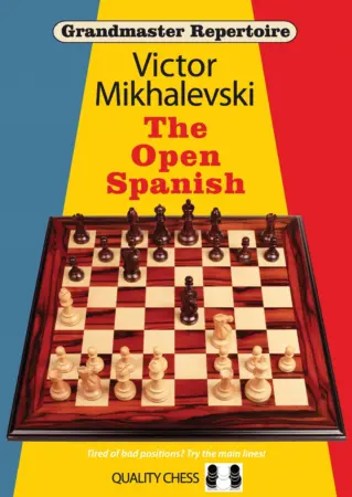 Book cover of "Grandmaster Repertoire: The Open Spanish" by Victor Mikhalevski, chess book review