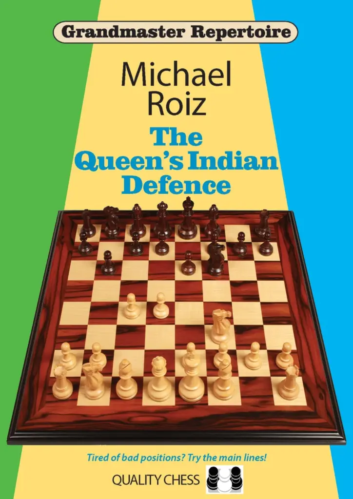 Book cover of "Grandmaster Repertoire: The Queen's Indian Defence" by Michael Roiz, chess book review