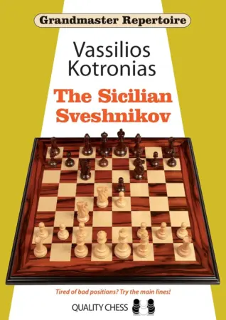Book cover of "Grandmaster Repertoire: The Sicilian Sveshnikov" by Vassilios Kotronias, chess book review