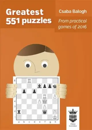 Book cover of "Greatest 551 Puzzles From Practical Games of 2016" by Balogh Csaba, chess book review