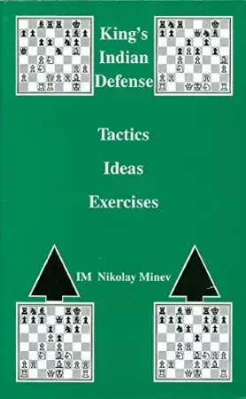 Book cover of "King's Indian Defense: Tactics, Ideas, Exercises" by Nikolay Minev, chess book review
