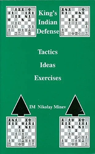 Book cover of "King's Indian Defense: Tactics, Ideas, Exercises" by Nikolay Minev, chess book review