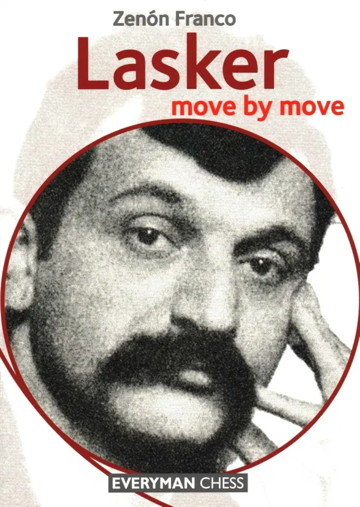 Book cover of "Lasker: Move by Move" by Zenon Franco, chess book review