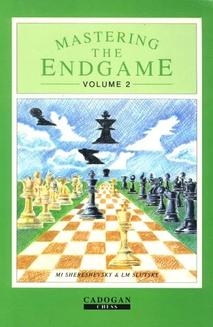Book cover of "Mastering the Endgame, Volume 2" by Mikhail Shereshevsky, L. M. Slutsky, chess book review