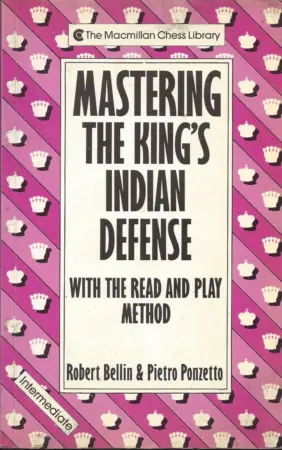 Book cover of "Mastering the King's Indian Defense" by Robert Bellin, Pietro Ponzetto, chess book review