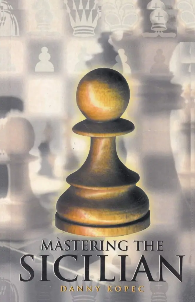 Book cover of "Mastering the Sicilian Defense" by Danny Kopec, chess book review
