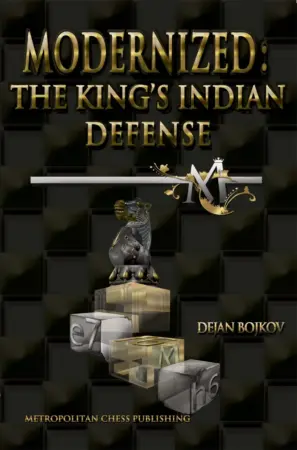 Book cover of "Modernized: The King's Indian Defense" by Dejan Bojkov, chess book review
