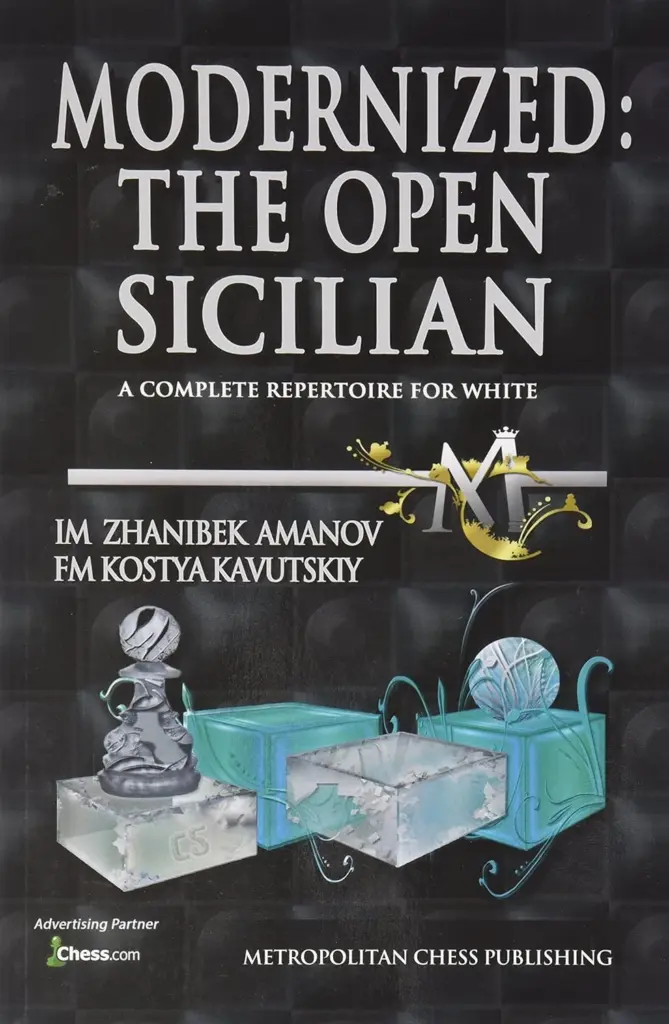 Book cover of "Modernized: The Open Sicilian" by Zhanibek Amanov, Kostya Kavutskiy, chess book review