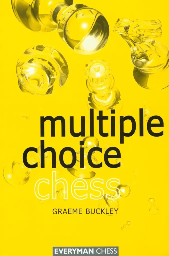 Book cover of Multiple Choice Chess by Graeme Buckley, chess book review