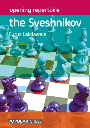 Book cover of "Opening Repertoire: The Sveshnikov" by Cyrus Lakdawala, chess book review