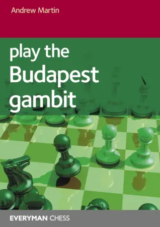 Book cover of "Play the Budapest Gambit" by Andrew Martin, chess book review