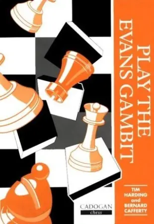 Book cover of "Play the Evans Gambit" by Tim Harding, Bernard Cafferty, chess book review