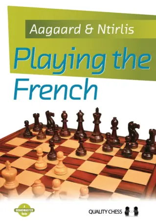Book cover of "Playing the French" by Jacob Aagaard, Nikolaos Ntirlis, chess book review