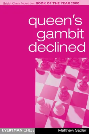 Book cover of "Queen's Gambit Declined" by Matthew Sadler, chess book review