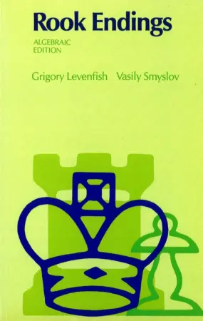 Book cover of "Rook Endings" by Grigory Levenfish, Vasily Smyslov, chess book review