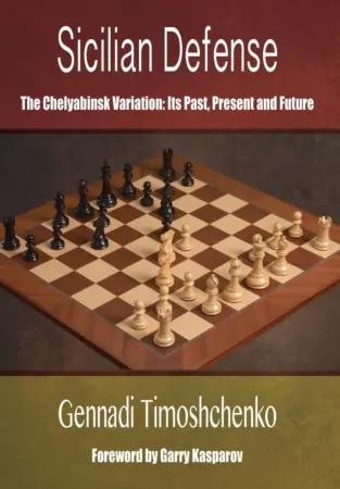 Book cover of "Sicilian Defense: The Chelyabinsk Variation" by Gennadij Timoscenko, chess book review