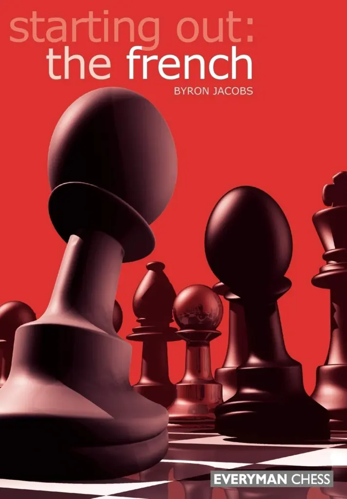 Book cover of "Starting Out: The French" by Byron Jacobs, chess book review