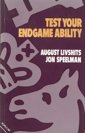 Book cover of "Test Your Endgame Ability" by August Livshits, Jon Speelman, chess book review