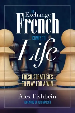 Book cover of "The Exchange French Comes to Life" by Alex Fishbein, chess book review