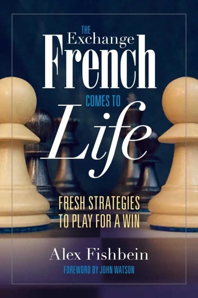 Book cover of "The Exchange French Comes to Life" by Alex Fishbein, chess book review